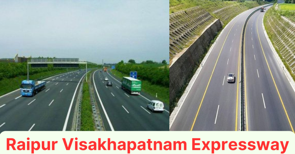 Raipur Visakhapatnam Expressway Route Benefits Updates