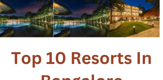 Top 10 best Resorts in bangalore