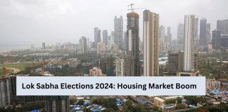 Lok Sabha Elections 2024: Housing Market Boom