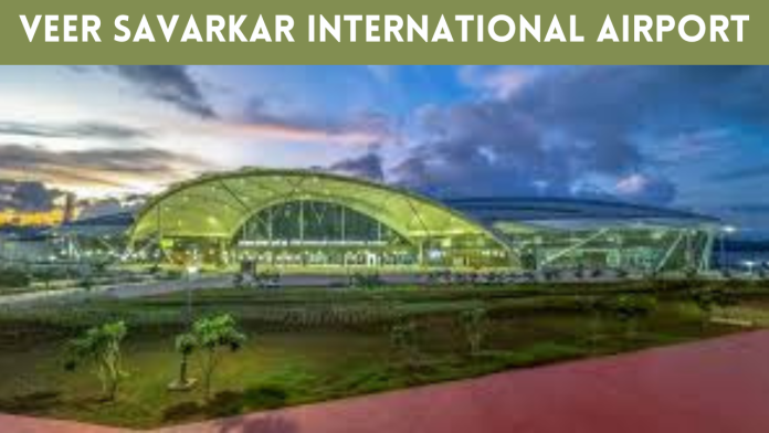 Veer Savarkar International Airport