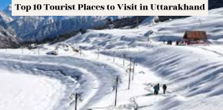 Tourist Places to Visit in Uttarakhand