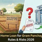 Home loan for Gram Panchayat layout