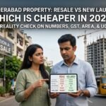 Resale vs new launch property Hyderabad 2026